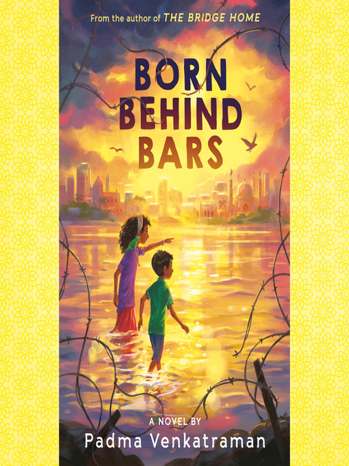 Title details for Born Behind Bars by Padma Venkatraman - Available